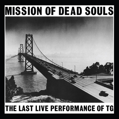 THROBBING GRISTLE - MISSION OF DEAD SOULSTHROBBING GRISTLE - MISSION OF DEAD SOULS.jpg